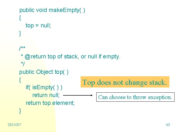 public void make. Empty( ) { top = null; } /** * @return top
