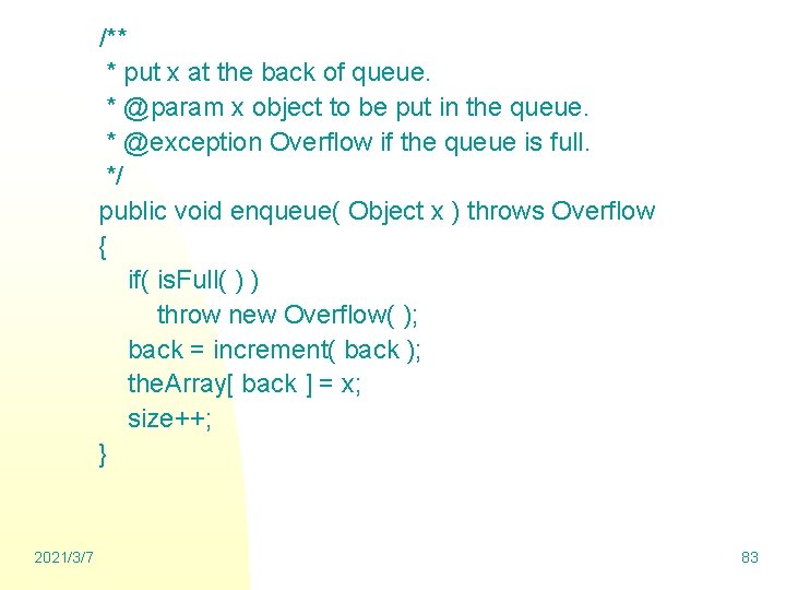/** * put x at the back of queue. * @param x object to