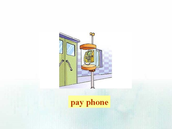 pay phone 