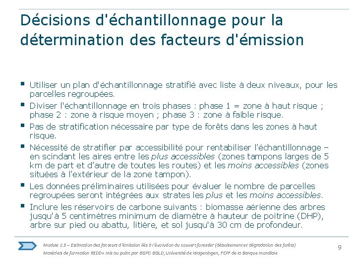 Décisions d'échantillonnage pour la détermination des facteurs d'émission § § § Utiliser un plan