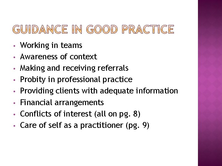 • • Working in teams Awareness of context Making and receiving referrals Probity • • Working in teams Awareness of context Making and receiving referrals Probity