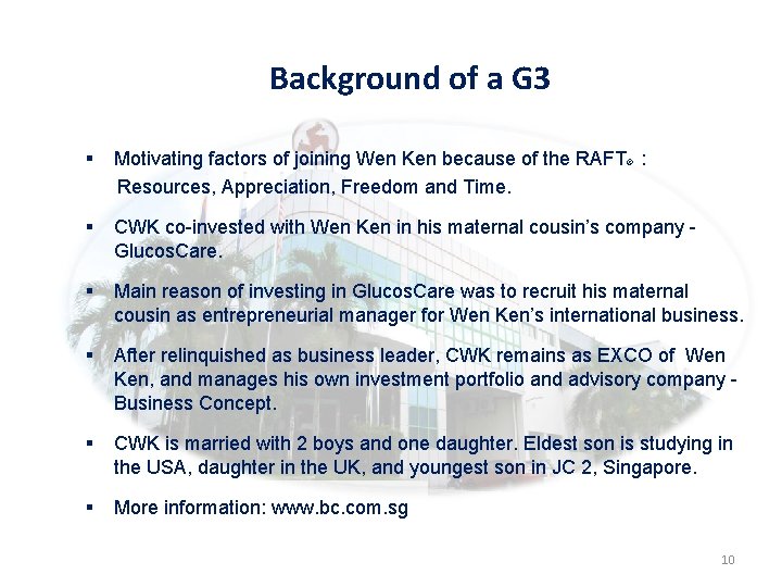 Background of a G 3 § Motivating factors of joining Wen Ken because of