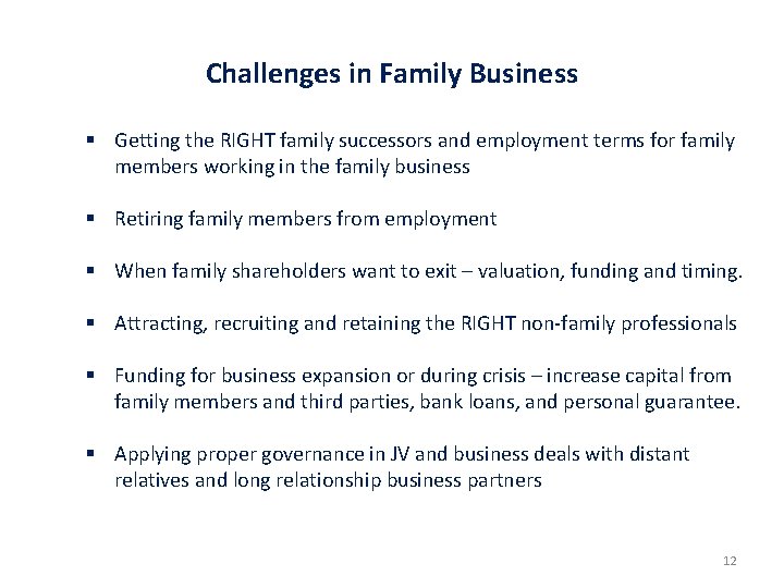 Challenges in Family Business § Getting the RIGHT family successors and employment terms for