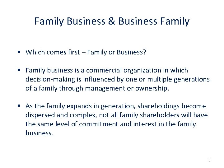 Family Business & Business Family § Which comes first – Family or Business? §