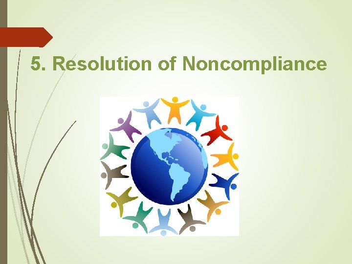 5. Resolution of Noncompliance 