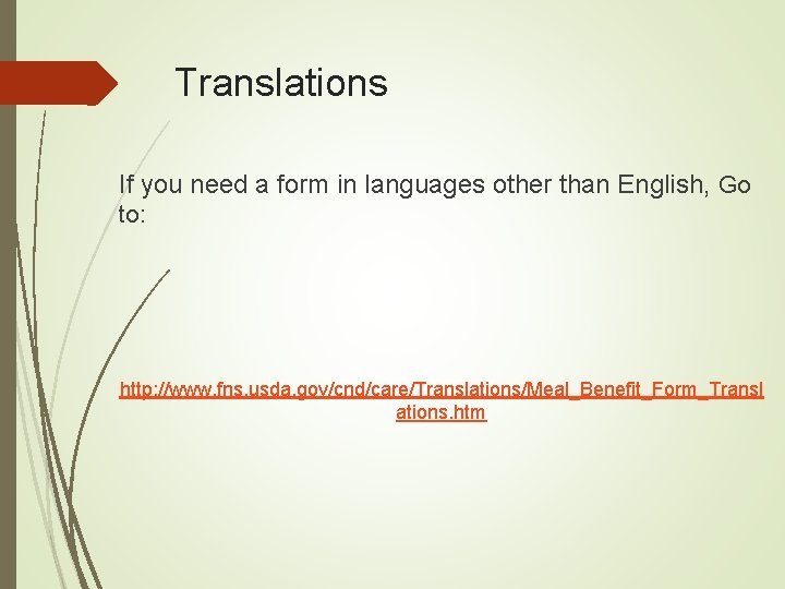 Translations If you need a form in languages other than English, Go to: http: