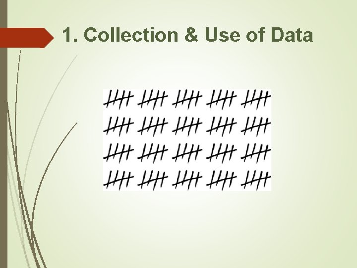 1. Collection & Use of Data 