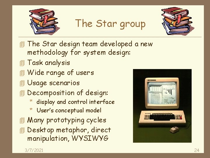 The Star group 4 The Star design team developed a new 4 4 methodology