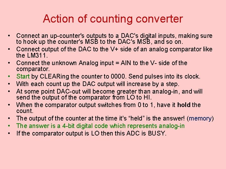 Action of counting converter • Connect an up-counter's outputs to a DAC's digital inputs,