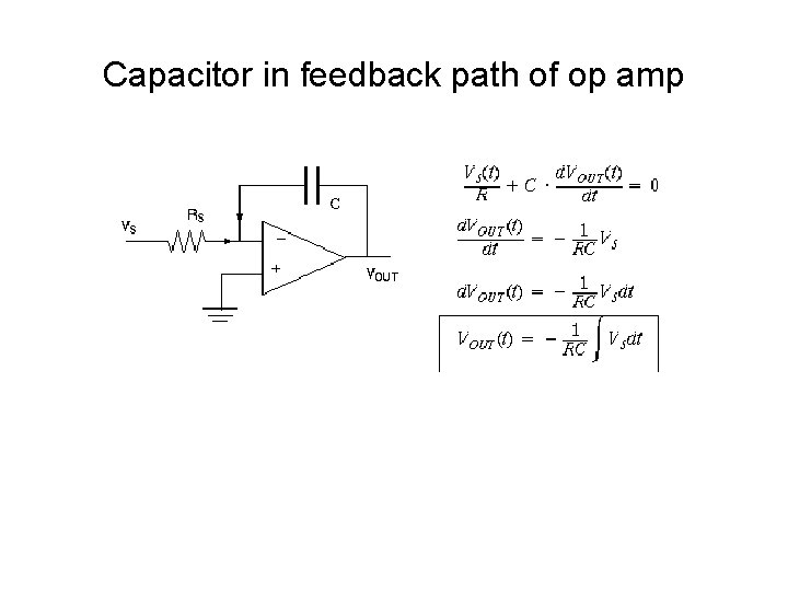 Capacitor in feedback path of op amp 