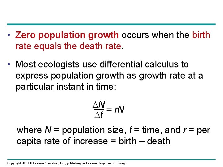  • Zero population growth occurs when the birth rate equals the death rate.