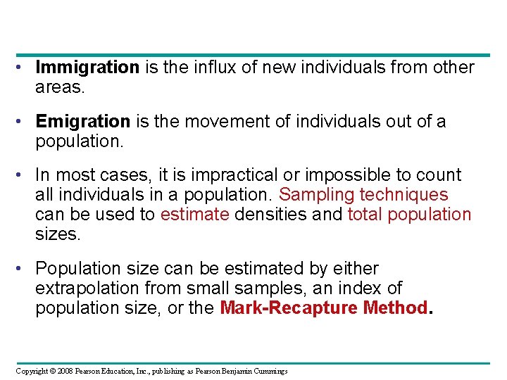  • Immigration is the influx of new individuals from other areas. • Emigration