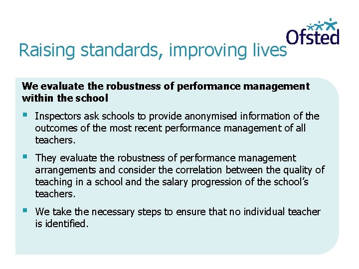 Raising standards, improving lives We evaluate the robustness of performance management within the school