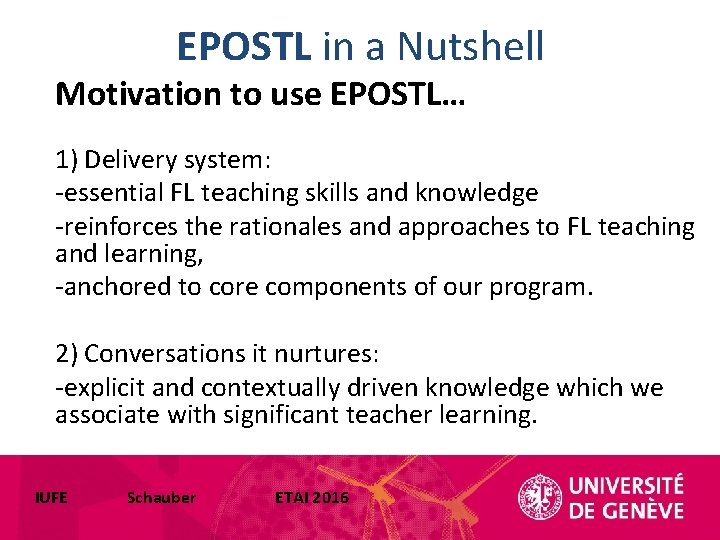 EPOSTL in a Nutshell Motivation to use EPOSTL… 1) Delivery system: -essential FL teaching EPOSTL in a Nutshell Motivation to use EPOSTL… 1) Delivery system: -essential FL teaching