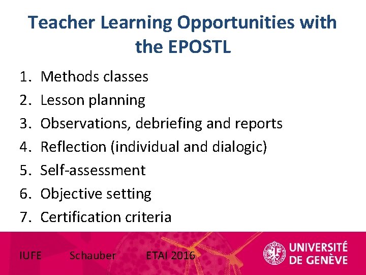 Teacher Learning Opportunities with the EPOSTL 1. 2. 3. 4. 5. 6. 7. Methods Teacher Learning Opportunities with the EPOSTL 1. 2. 3. 4. 5. 6. 7. Methods