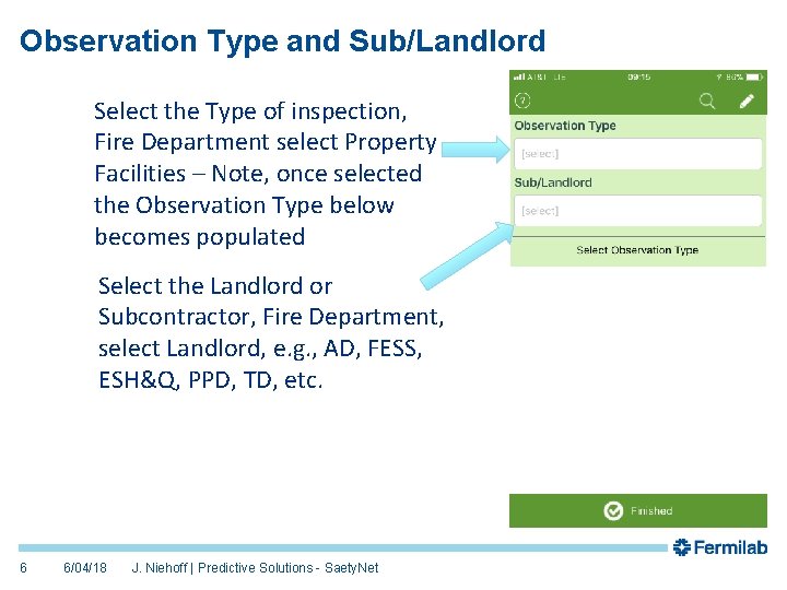 Observation Type and Sub/Landlord Select the Type of inspection, Fire Department select Property Facilities