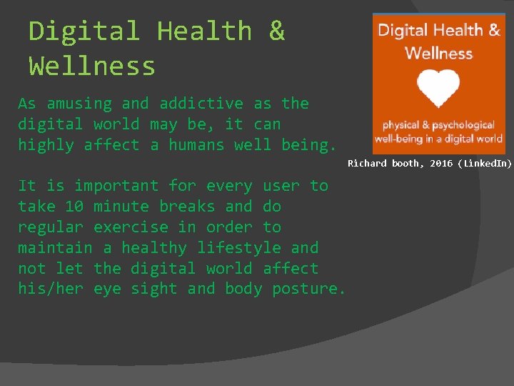 Digital Health & Wellness As amusing and addictive as the digital world may be,