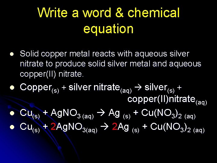 Write a word & chemical equation l Solid copper metal reacts with aqueous silver