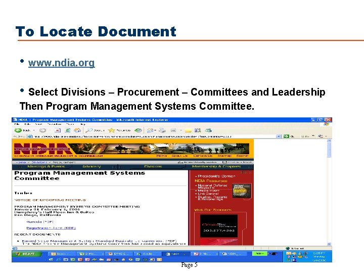 To Locate Document • www. ndia. org • Select Divisions – Procurement – Committees