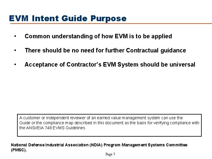 EVM Intent Guide Purpose • Common understanding of how EVM is to be applied