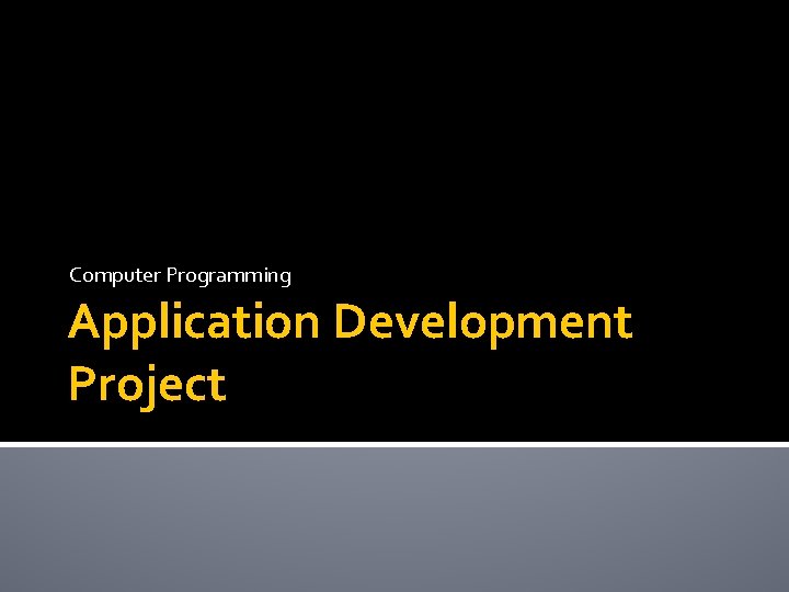 Computer Programming Application Development Project 