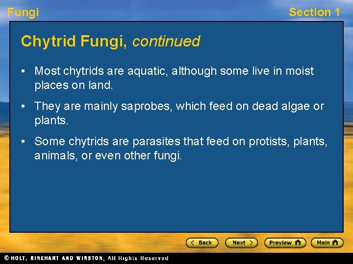 Fungi Section 1 Chytrid Fungi, continued • Most chytrids are aquatic, although some live