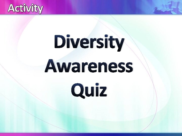 Activity Diversity Awareness Quiz 