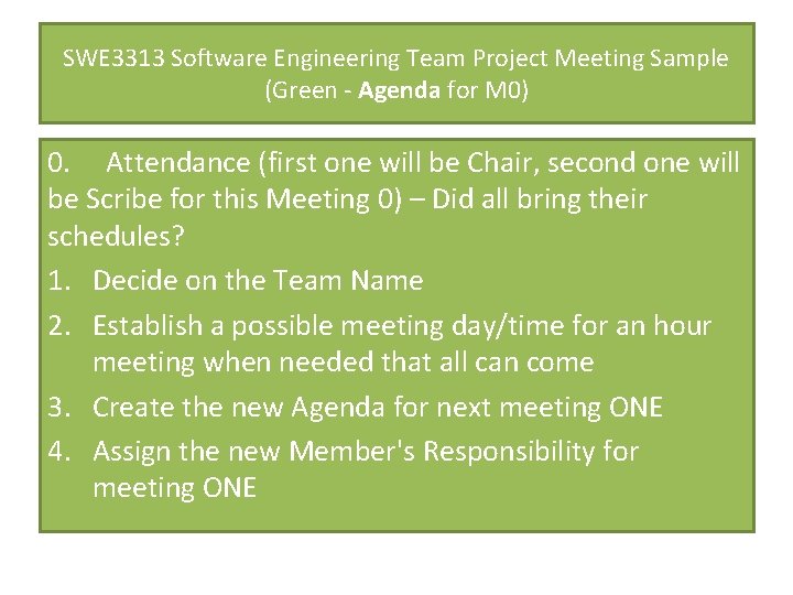 SWE 3313 Software Engineering Team Project Meeting Sample (Green - Agenda for M 0)