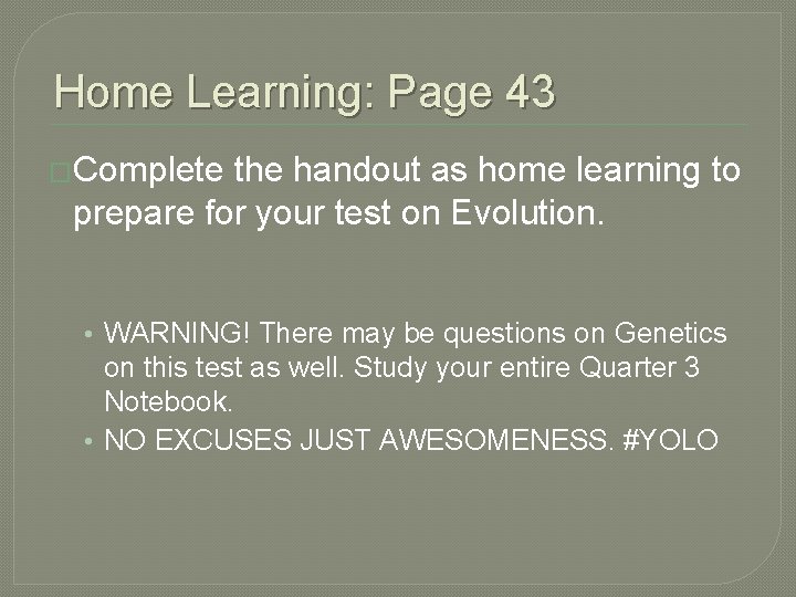 Home Learning: Page 43 �Complete the handout as home learning to prepare for your