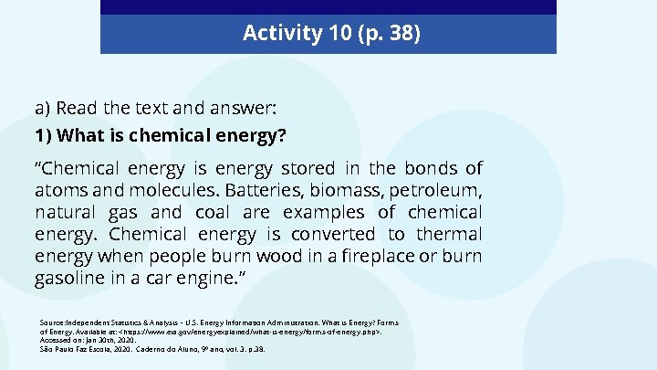Activity 10 (p. 38) a) Read the text and answer: 1) What is chemical