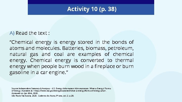 Activity 10 (p. 38) A) Read the text : “Chemical energy is energy stored