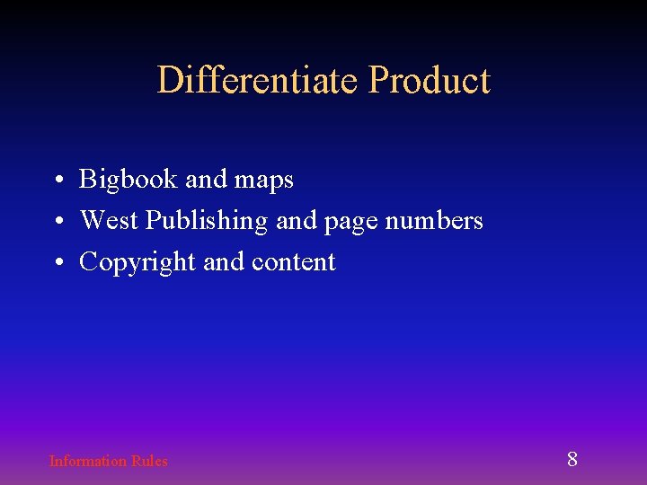 Differentiate Product • Bigbook and maps • West Publishing and page numbers • Copyright Differentiate Product • Bigbook and maps • West Publishing and page numbers • Copyright