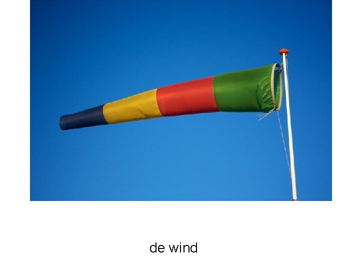 de wind 