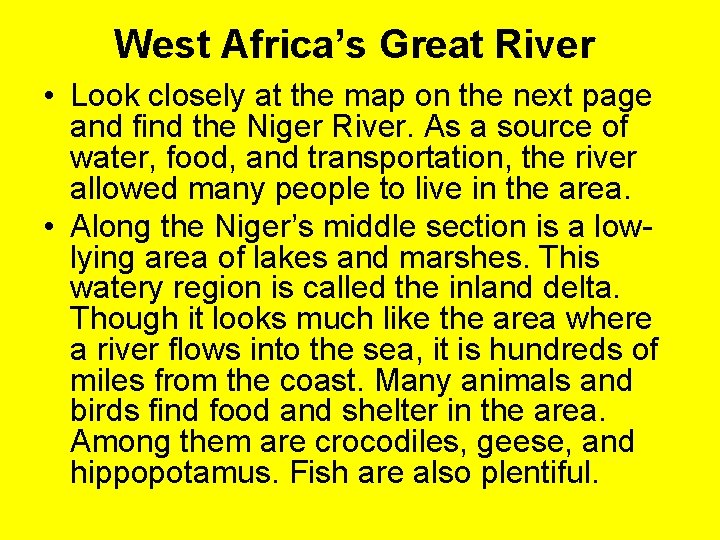 West Africa’s Great River • Look closely at the map on the next page