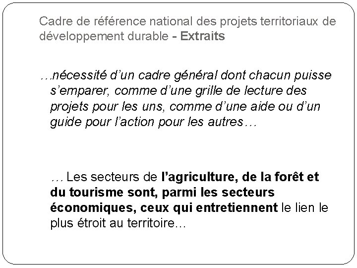 Cadre de référence national des projets territoriaux de développement durable - Extraits …nécessité d’un