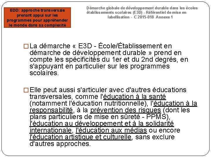 EDD: approche transversale et les prenant appui sur les œuvre et de programmes pour