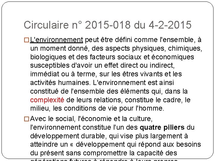 Circulaire n° 2015 -018 du 4 -2 -2015 � L'environnement peut être défini comme