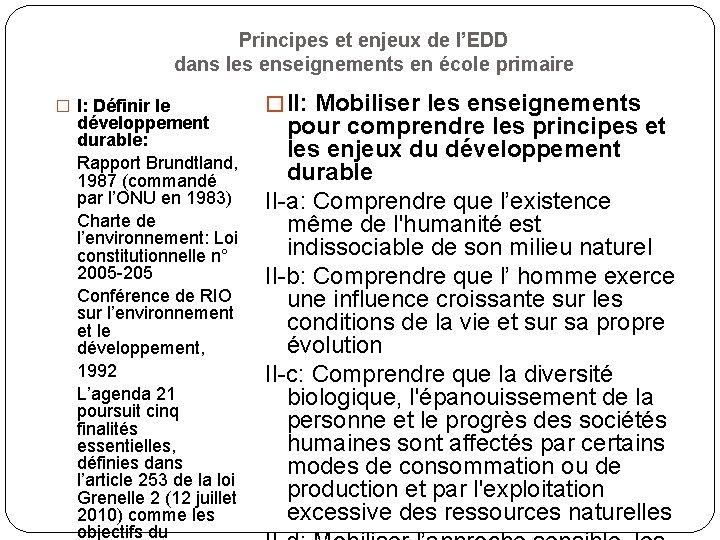 Principes et enjeux de l’EDD dans les enseignements en école primaire � I: Définir