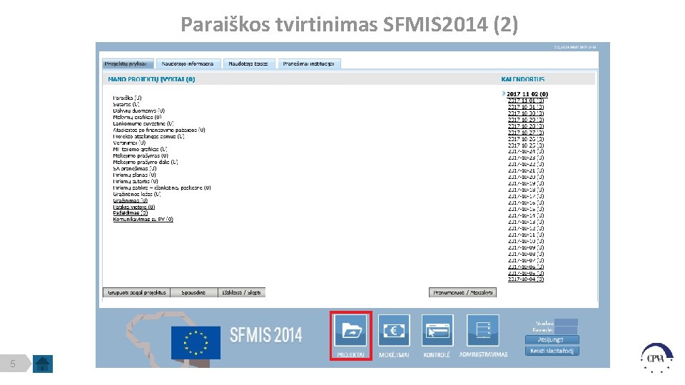 Paraiškos tvirtinimas SFMIS 2014 (2) 5 