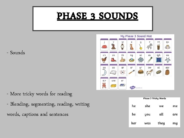PHASE 3 SOUNDS - Sounds - More tricky words for reading - Blending, segmenting,