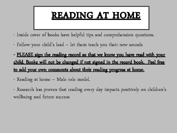 READING AT HOME - Inside cover of books have helpful tips and comprehension questions.