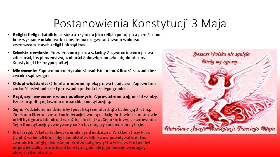 Postanowienia Konstytucji 3 Maja • Religia: Religia katolicka została utrzymana jako religia panująca a