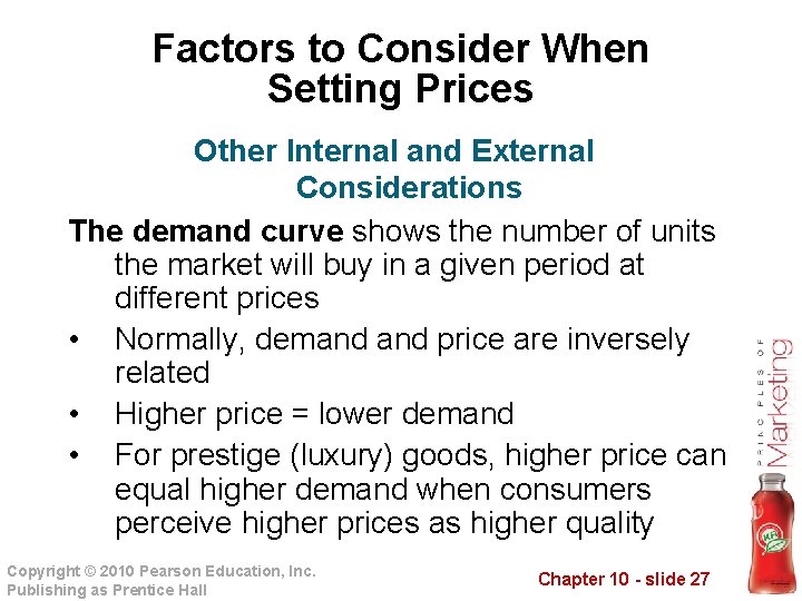 Factors to Consider When Setting Prices Other Internal and External Considerations The demand curve