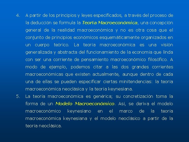 4. A partir de los principios y leyes especificados, a través del proceso de 4. A partir de los principios y leyes especificados, a través del proceso de