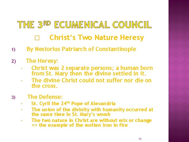 THE 3 RD ECUMENICAL COUNCIL � By Nestorius Patriarch of Constantinople 1) 2) Christ’s