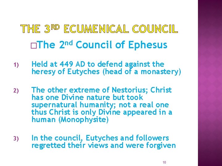 THE 3 RD ECUMENICAL COUNCIL �The 2 nd Council of Ephesus 1) Held at