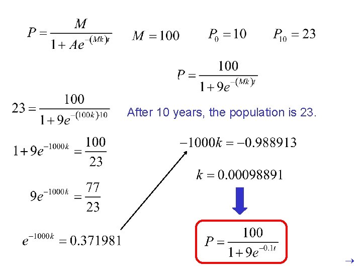 After 10 years, the population is 23. 