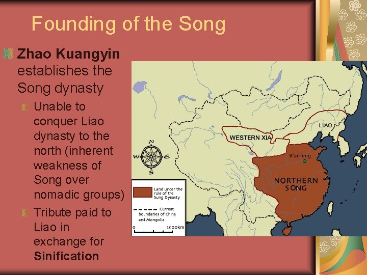 Founding of the Song Zhao Kuangyin establishes the Song dynasty Unable to conquer Liao