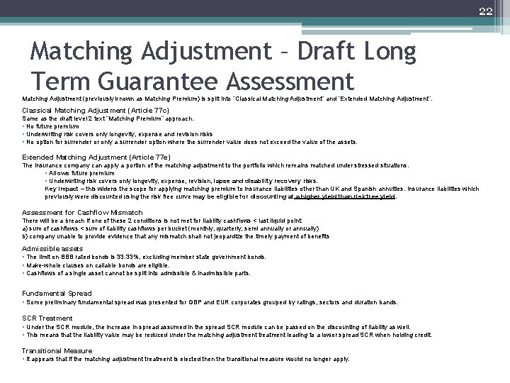 22 Matching Adjustment – Draft Long Term Guarantee Assessment Matching Adjustment (previously known as 22 Matching Adjustment – Draft Long Term Guarantee Assessment Matching Adjustment (previously known as