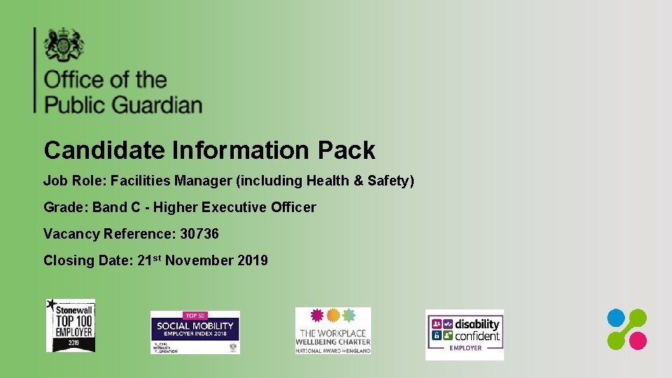 Candidate Information Pack Job Role: Facilities Manager (including Health & Safety) Grade: Band C